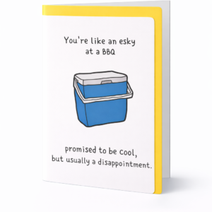 Greeting Card - You're like an Esky