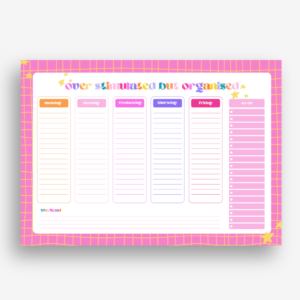 Weekly Planner - Over Stimulated but Organised