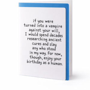 Greeting Card - If you were.... a Vampire